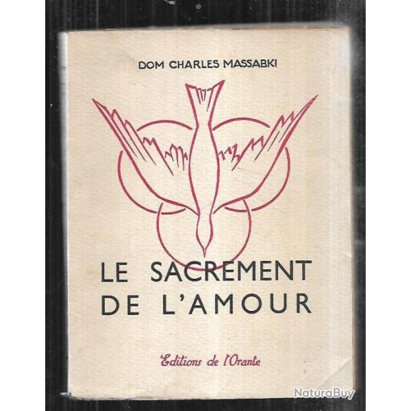 le sacrement de l'amour de dom charles massabki , religion