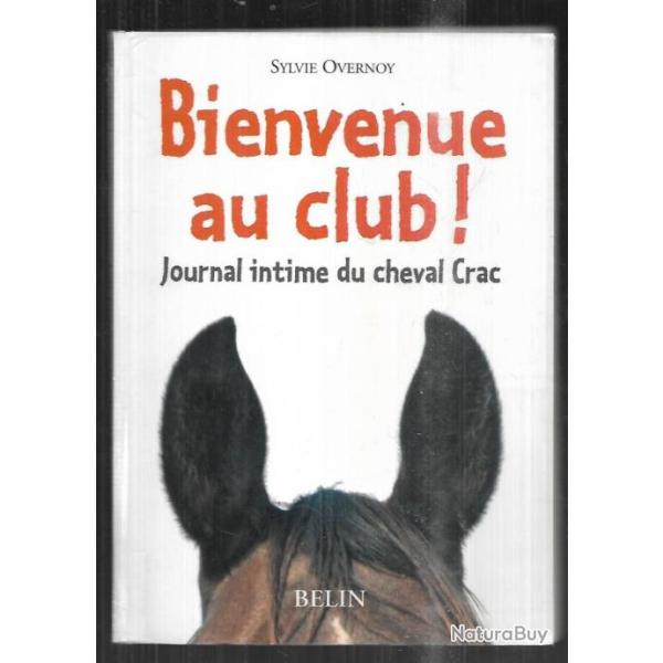 bienvenue au club journal intime du cheval crac de sylvie overnoy , centre hippique