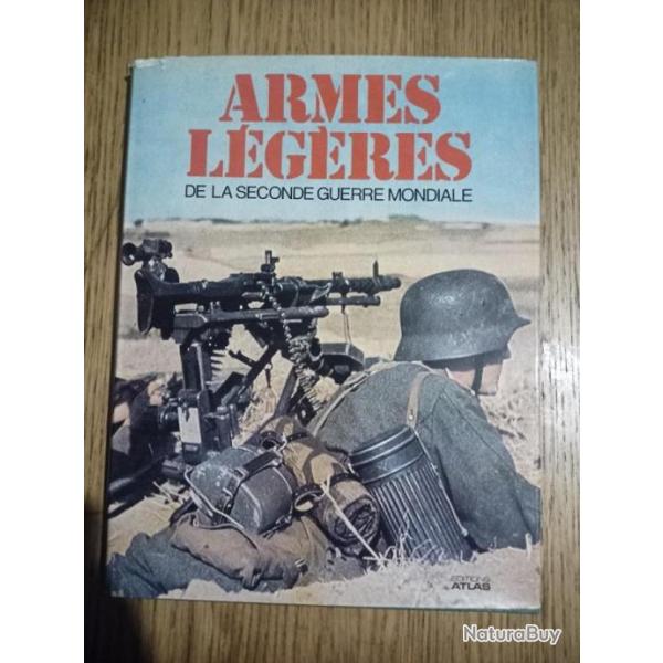 Ouvrage " armes l�g�res de la seconde guerre mondiale" aux �ditions Atlas