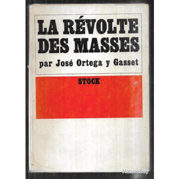 la r�volte des masses . jos� ort�ga y gasset .