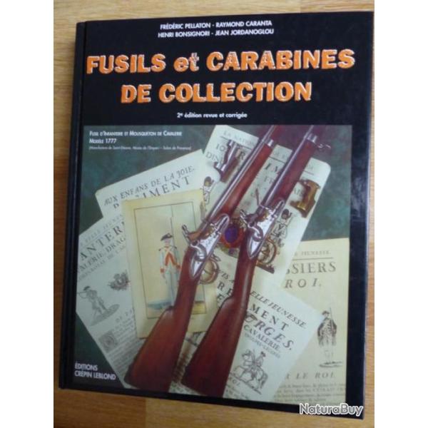 FUSILS ET CARABINES DE COLLECTION 2�me �dition revue et corrig�e