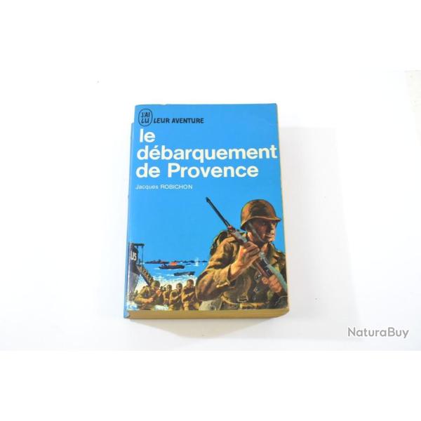 Livre le dbarquement de provence, par Jacques Robichon. Format poche j'ai lu 1970