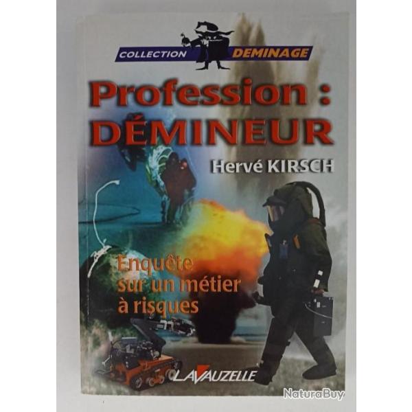 LIVRE "PROFESSION: DEMINEUR"   Enqu�te sur un m�tier � risques