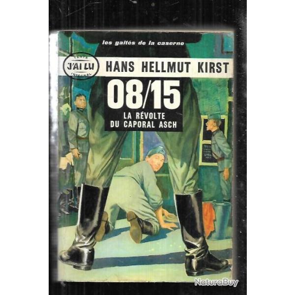 08/15 la r�volte du caporal Asch les gait�s de la caserne . J'ai lu