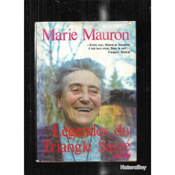 marie mauron l�gendes du triangle sacr� entre mer , rhone et durance