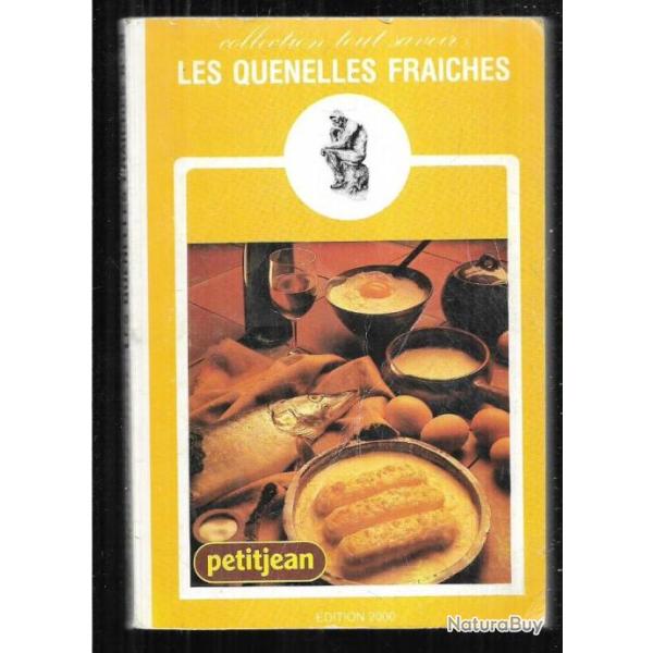 les quenelles fraiches collection tout savoir 16 format poche