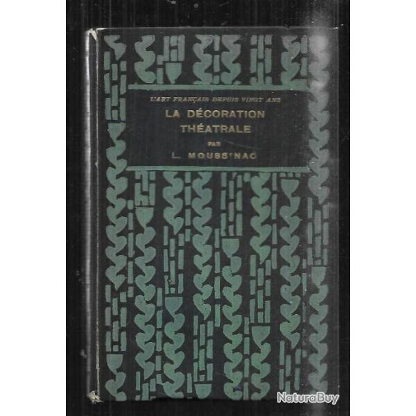la d�coration th�atrale par l.moussinac l'art fran�ais depuis vingt ans
