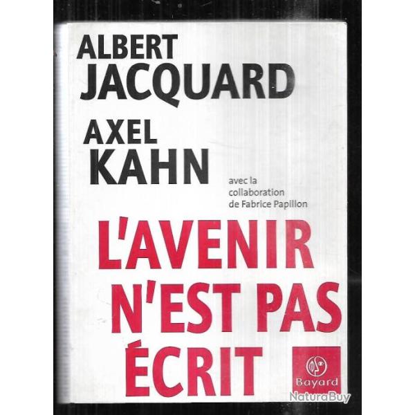 l'avenir n'est pas �crit albert jacquard et axel kahn , arn, adn m�decine g�n�tique