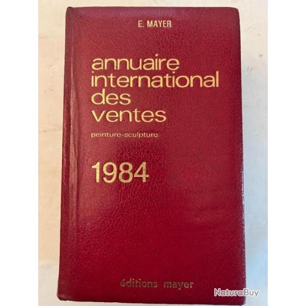 Annuaire International des ventes Peintures et sculptures de 1984 ed Mayer