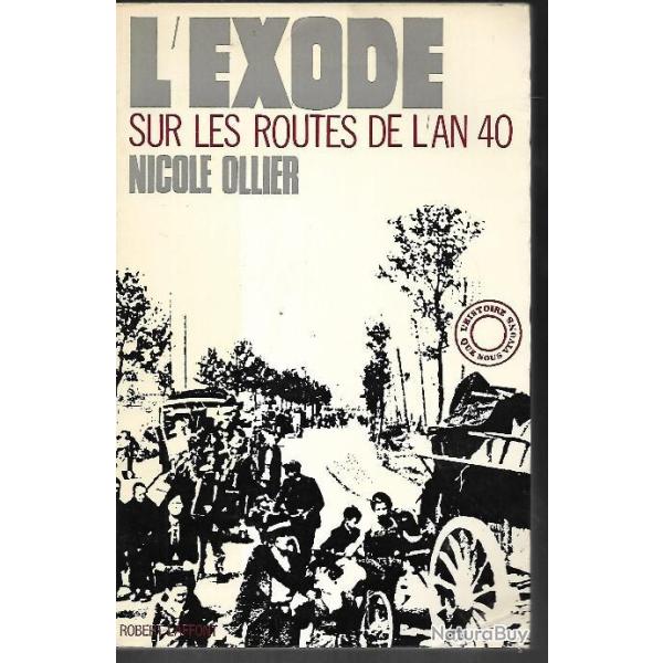 l'exode sur les routes de l'an 40 par nicole ollier ,