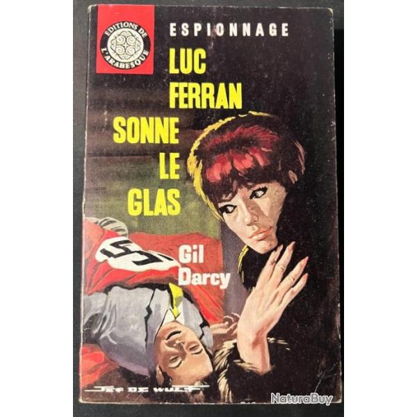 Roman d'espionnage Luc Ferran sonne le glas de Gil Darcy