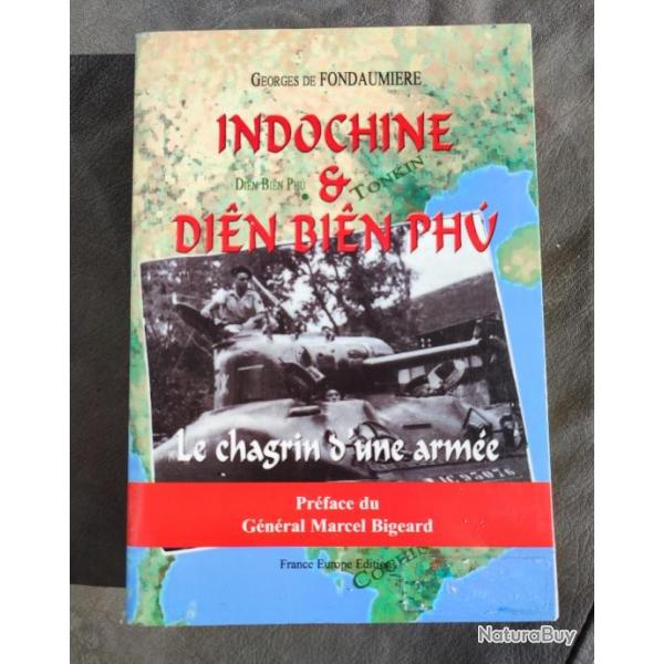 ��L'Indochine et Di�n Bi�n Phu : Le chagrin d'une arm�e�� Par G. de Fondaumi�re |  CEFEO