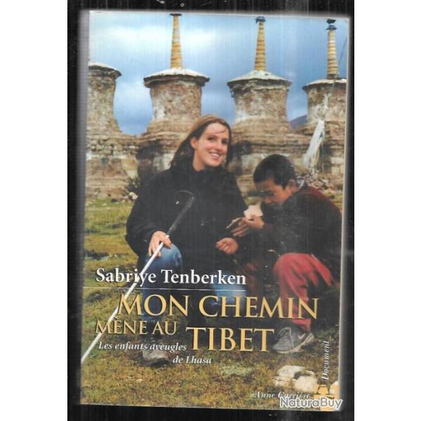 mon chemin m�ne au tibet de sabriye tenberken