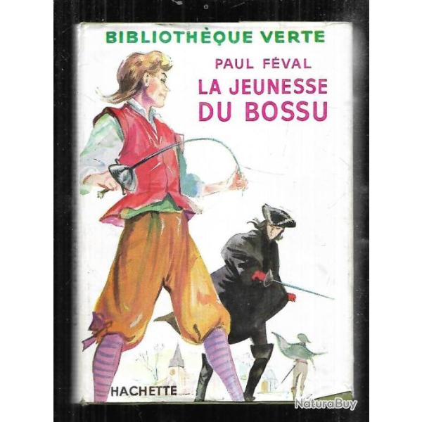 la jeunesse du bossu de paul f�val biblioth�que verte premi�re s�rie apr�s guerre