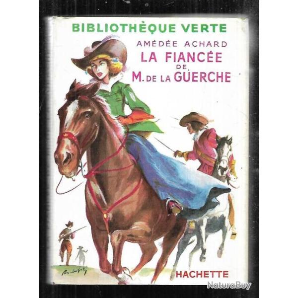 la fiance de m.de la guerche d'amde achard bibliothque verte ancienne srie