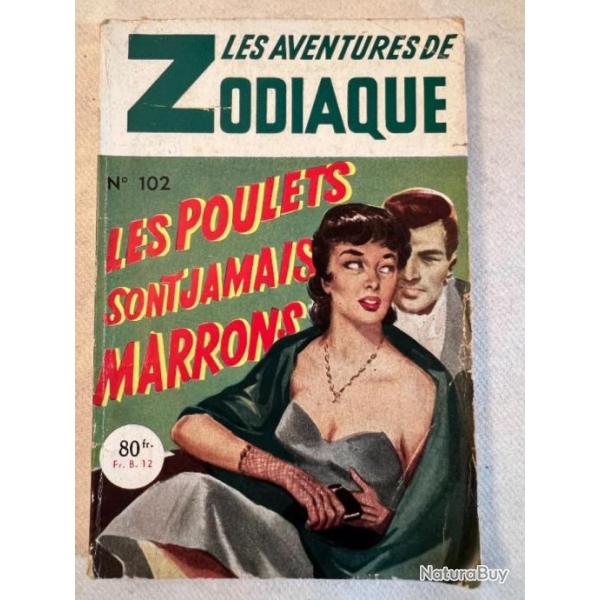 Livre Les aventure de Zodiac numro 102 Les poulets sont jamais marrons