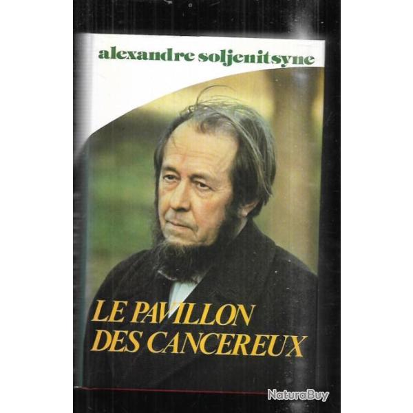 le pavillon des canc�reux d'alexandre soljenitsyne 1963-1967 urss , cliniques sovi�tiques