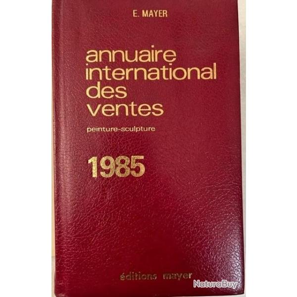 Annuaire International des ventes Peintures et sculptures de 1985 ed Mayer