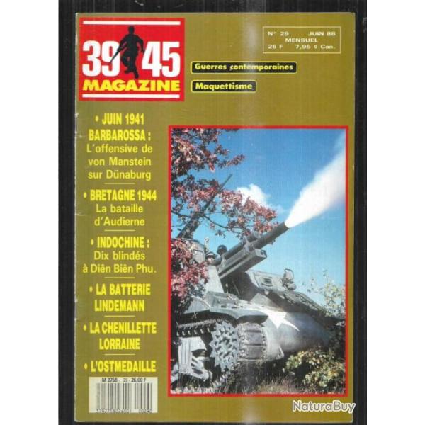 39-45 Magazine 29 , batterie lindemann, dix blind�s � dien bien phu, audierne 1944, ostm�daille,