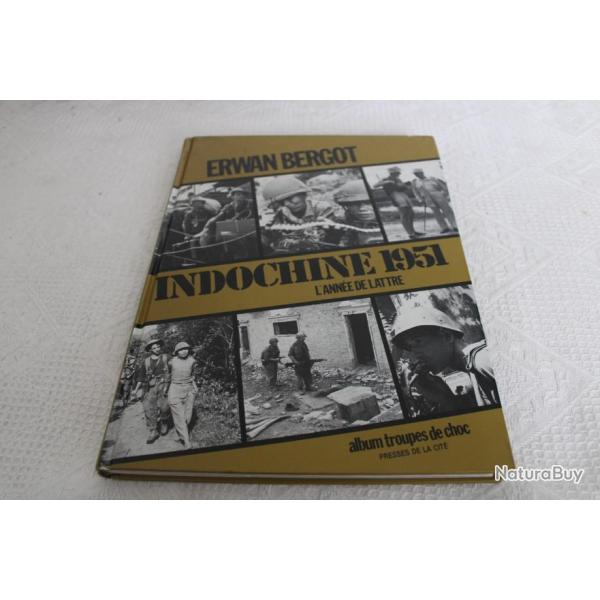 Indochine 1951, l'ann�e De Lattre, album troupes de choc