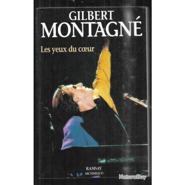 les yeux du coeur de gilbert montagn