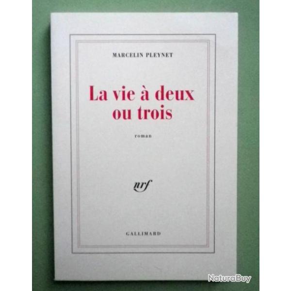 1992 - LA VIE A DEUX OU TROIS - Marcelin PLEYNET