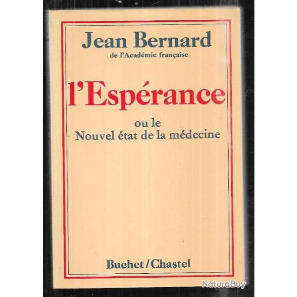 l'esp�rance ou le nouvel �tat de la m�decine de jean bernard