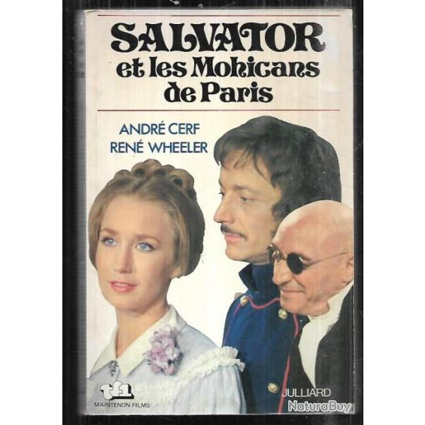 salvator et les mohicans de paris andre cerf et ren wheeler