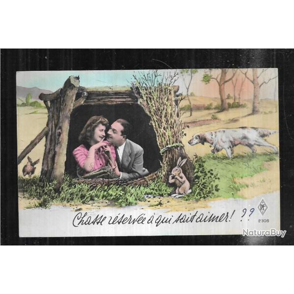 chasse r�serv�e � qui sait aimer! carte humoristique