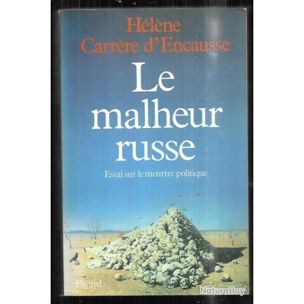le malheur russe essai sur le meurtre politique d'h�l�ne carr�re d'encausse