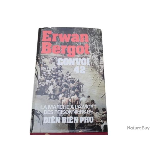 Convoi 42 - La marche de la mort des prisonniers de Di�n Bi�n Phu