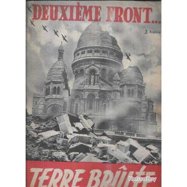 deuxi�me front , terre brul�e  propagande politique collaboration 1944