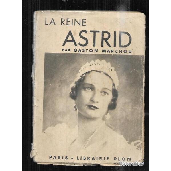 la reine astrid de gaston marchou