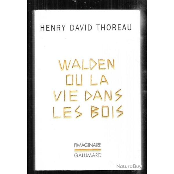 walden ou la vie dans les bois d'henry david thoreau