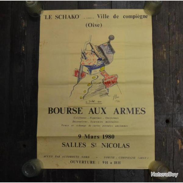 Ancienne affiche 42x59cm Bourse aux armes de Compi�gne Oise Le SCHAKO 9 mars 1980