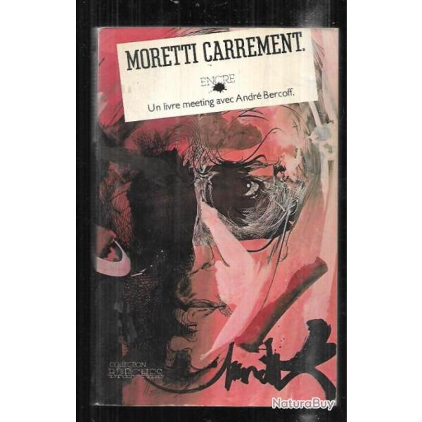 moretti carrement un livre meeting avec andr� bercoff