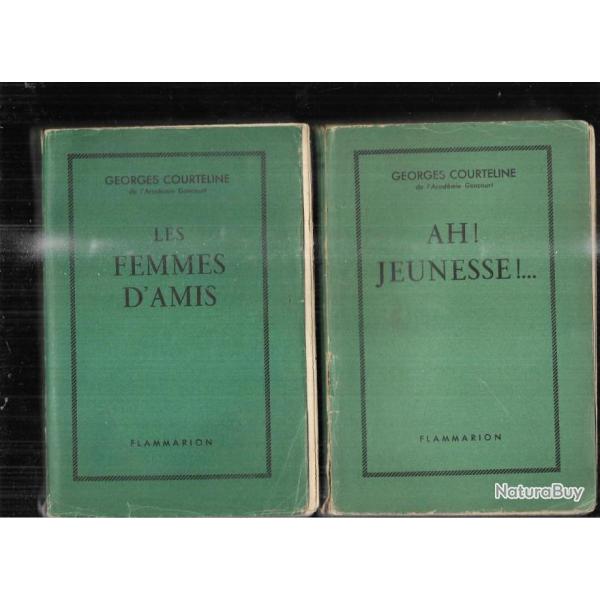 les femmes d'amis et ah jeunesse de georges courteline 2 livres