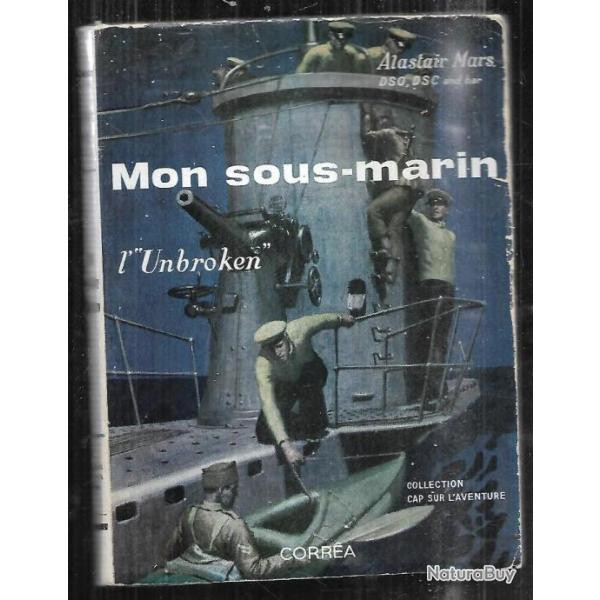 mon sous-marin l'unbroken alastair mars , royal navy
