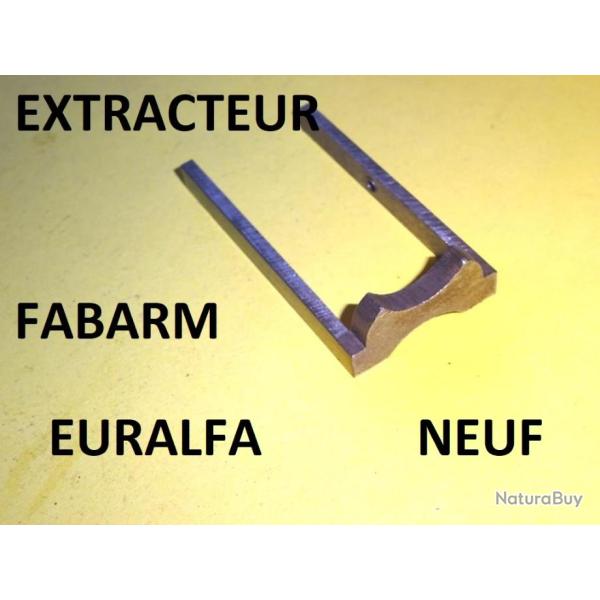 extracteur NEUF fusil FABARM EURALFA - VENDU PAR JEPERCUTE (R243)