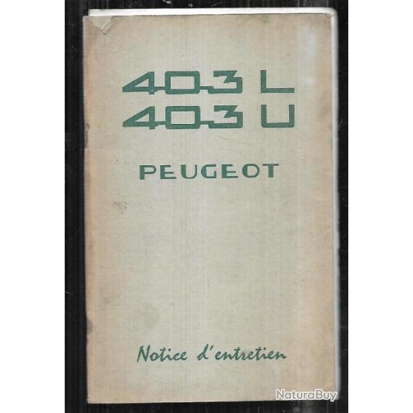 notice d'entretien ( carnet de bord ) 403 peugeot l et 403 u , break , cabine,