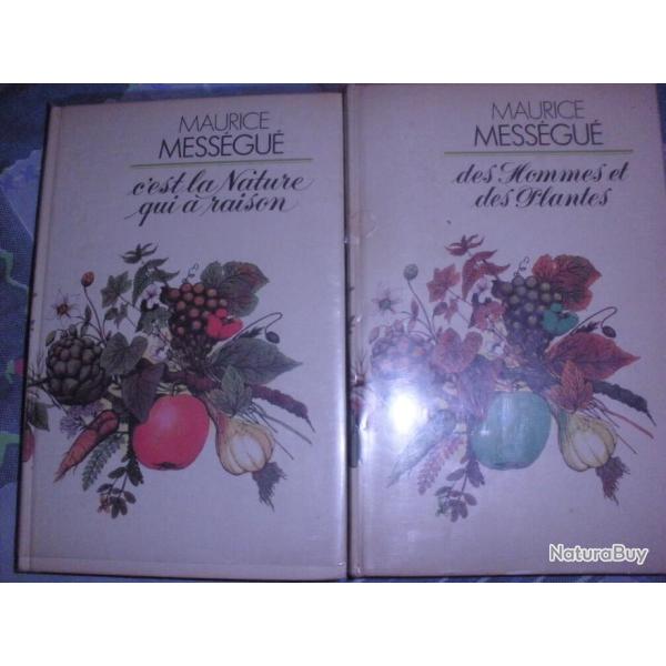 C'est la nature qui a raison + Des hommes et des plantes de Maurice Messgu