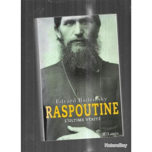 raspoutine l'ultime v�rit� de edvard radzinsky , russie tsariste