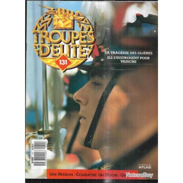 troupes d'�lite 131 la trag�die des gli�res, saint-cyr, jean valette d'osia chasseur alpin
