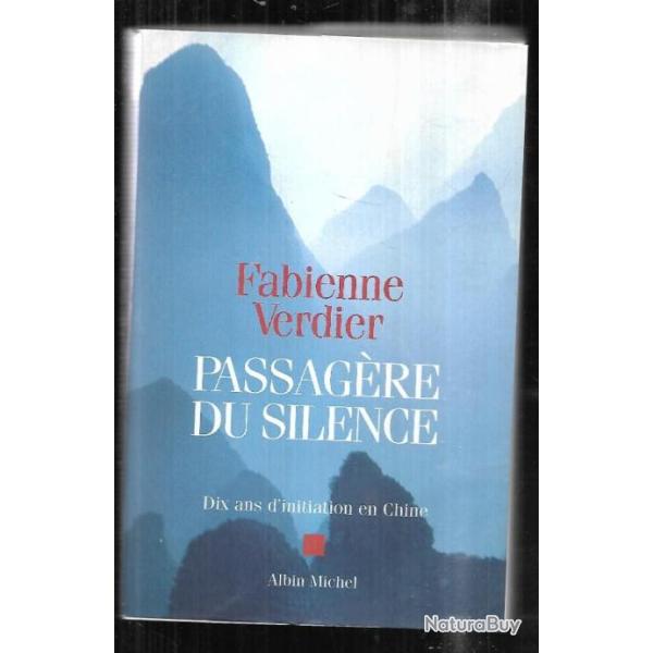 passag�re du silence de fabienne verdier dix ans d'initiation en chine