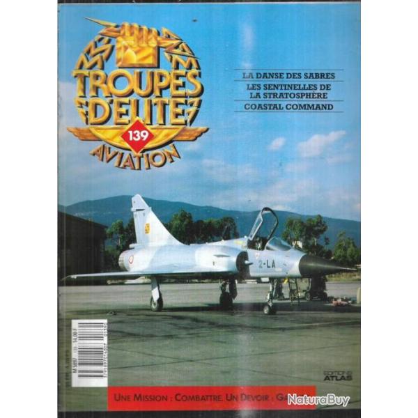 troupes d'�lite aviation 139 coastal command, sabres indo-pakistan, sentinelles stratosph�re mirages