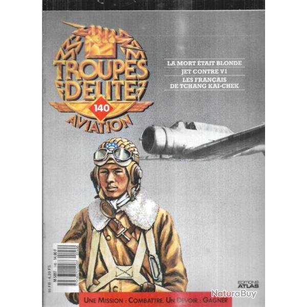 troupes d'�lite aviation 140 urss valeria khomiakova, fran�ais de tchang kai chek, jet contre v1