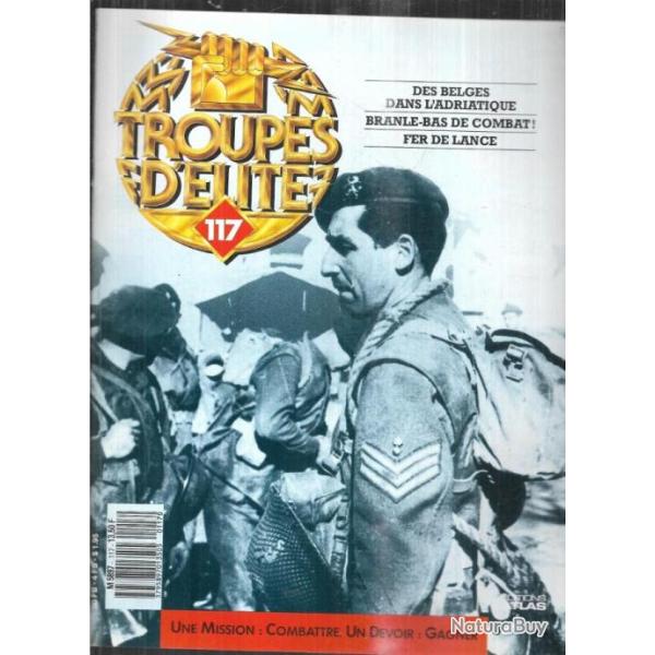 troupes d'�lite 117 belges dans l'adriatique, fer de lance blind�s urss, combats ile de wake, weygan