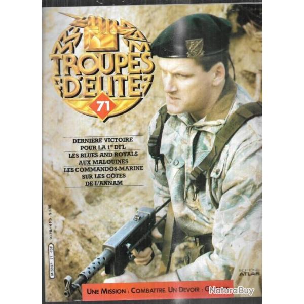 troupes d'�lite 71 blues and royals aux malouines, commandos marine annam,derni�re victoire 1�re df
