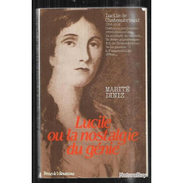 lucile ou la nostalgie du g�nie de marit� diniz , lucile de chateaubriand 1764-1804