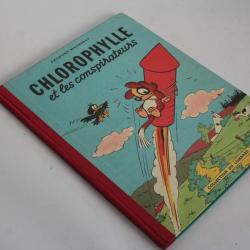 BD Chlorophylle et les conspirateurs T2 Raymond Marcherot 1956